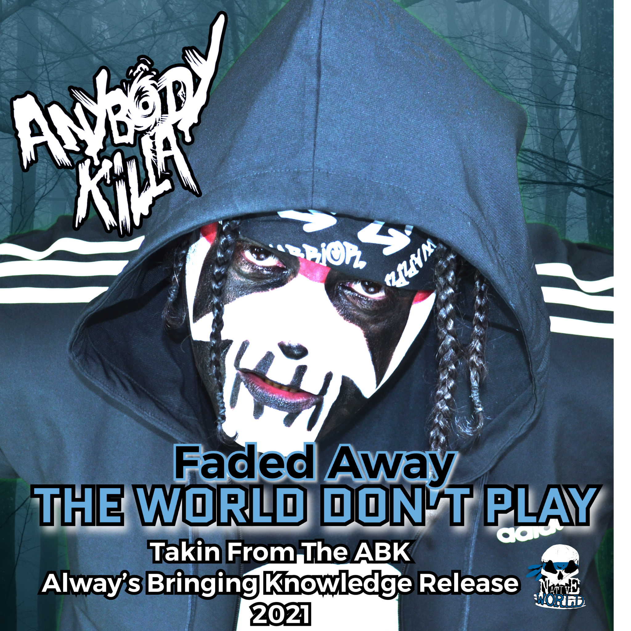 ABK- Faded Away- "The World Don’t Play" Digital Download